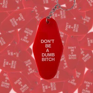 Red Retro Motel Keychain With "Dont Be A Dumb B*tch" Quote